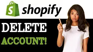 How To Delete Shopify Account After Trial (2025)