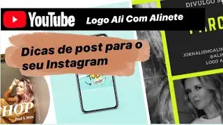 Dicas de Post para o seu  Instagram!!