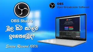 OBS Studio Beginner's Tutorial I Sinhala I 2021