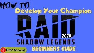 [F2P] RAID SHADOW LEGENDS Beginners Guide and Tips 2020 | How to Develop your Champion!