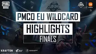 PMCO EUROPE WILDCARD | FINAL HIGHLIGHTS
