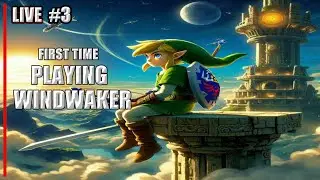 FIRST TIME - PLAYING ZELDA [WINDWAKER] [3]