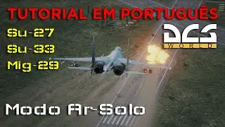Tutorial DCS: Su-27/Su-33/Mig-29 - Ar-solo