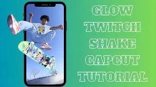 Twitch Shake  l  Capcut Tutorial 