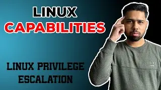 Linux Capabilities || Linux Privilege Escalation