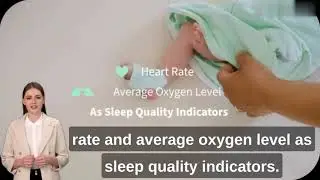 Smart Baby Monitor View Heart Rate and Average Oxygen O2 as Sleep Quality Indicators  Wakings, Movem