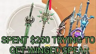 $250 spent on this banner and I got a 5  star spear, can you guess which one? genshin impact 1.3