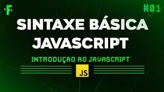 Sintaxe Básica Javascript | Introdução ao JavaScript #1