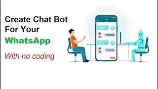 How to Create a WhatsApp Chat Bot (With No Coding) | Automate WhatsApp | WhatsApp Virtual Assistant