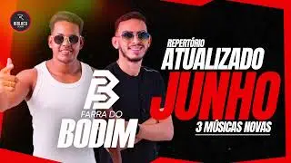 Farra Do Bodim Atualizando  - Junho 2024