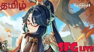 Genshin Impact Live-தமிழில் | SixFace Gamer | Membership @29 | 