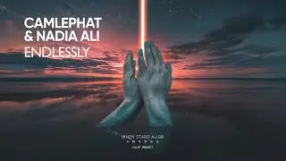 CamelPhat & Nadia Ali - Endlessly