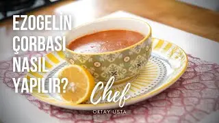 Dillere destan EZOGELİN ÇORBASI Nasıl Yapılır ? | Oktay Usta
