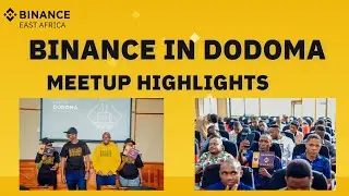 Binance Community Meetup- Dodoma, Tanzania.