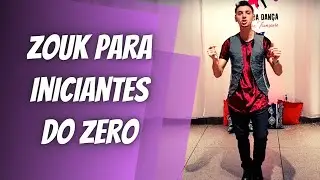 Como Dançar Zouk INICIANTE Do Zero - Tutorial Passo a Passo