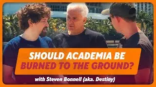 BURN Legacy Academia To The Ground? Spectrum Street Epistemology w/ 
