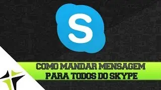 Como Mandar Mensagem Para Todos Do Skype