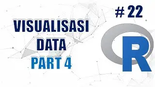 Visualisasi Data di R (Bagian 4) Boxplot #22 - Data Science Masterclass Menggunakan R