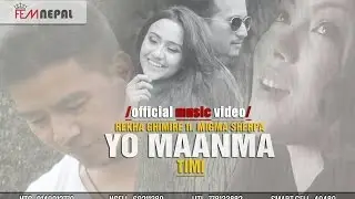 Yo Maan Ma Timi - Rekha Ghimire Ft. Mingma Sherpa (Official Music Video) Fem Nepal