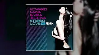 Edward Maya & Vika Jigulina - Stereo Love KC Remix