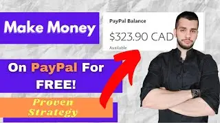 How To Make Money With PayPal For Free | Step-By-Step Tutorial