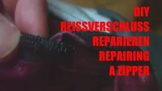 Reißverschluß reparieren - Repairing a zipper -DIY