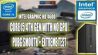 Test Pubg Mobile On Core I5 4th Gen | with out graphic card | tested on pc graphics | TDM