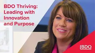BDO Thriving: Innovation, Inspiration, Motivation
