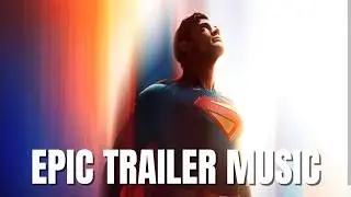 Superman 2025 - Official Teaser Trailer Music | EPIC EMOTIONAL VERSION