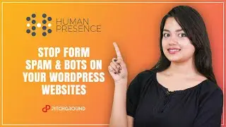 Best Bots Detection and Spam Protection Software For WordPress Websites | HumanPresence.io