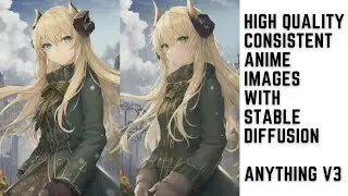 Generate CONSISTENT and HIGH QUALITY Anime Images with Stable Diffusion! | Demonstration