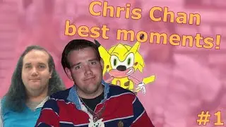 Chris Chan’s Best Moments! (compilation)