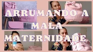 ARRUMANDO A MALA MATERNIDADE