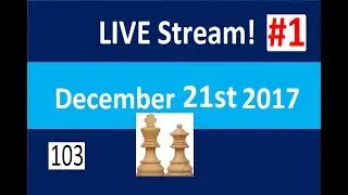 Chess to Progress Livestream #1