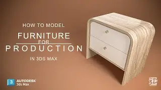 How to create 3D furniture model suitable for production in 3ds max
