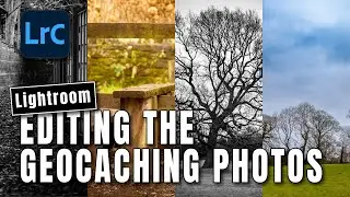Lightroom: Editing the Geocaching photos