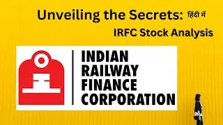 Unveiling the Potential: In-Depth IRFC Stock Analysis