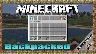 Backpacked Mod 1.16.5/1.15.2/1.12.2 & Tutorial Downloading And Installing For Minecraft