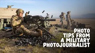 What I've Learned as a Military Photographer
