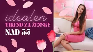 Kako izgleda idealen vikend za ženske nad 55? Jasmina Kandorfer