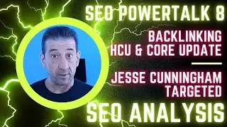 SEO Analysis: Backlinking HCU & Core Update - Jesse Cunningham Targeted