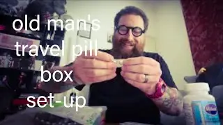 ASMR an old mans travel pill box setup