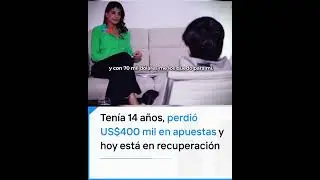LUDOPATIA EN ADOLESCENTES I “Perdí 80 mil dólares en 10 minutos”