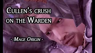 Dragon Age: Origins/Witch Hunt | Cullen's crush on the Warden [All Cutscenes - Female Mage Origin]