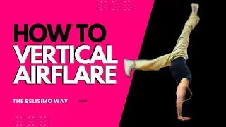 How to AIRFLARE (Vertical Airflare)