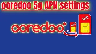 ooredoo internet settings 2024 | 5g APN settings ooredoo | ooredoo network problem