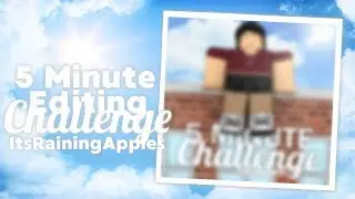 Roblox Speed Edit | 5 Minutes Edit Challenge