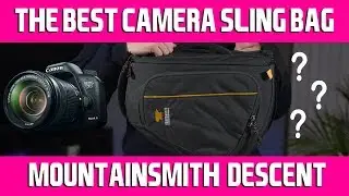 The Best Camera Sling Bag? - Mountainsmith Descent Sling Bag Review
