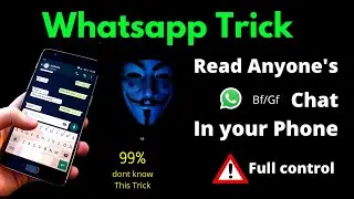 How to Read anyones Whatsapp Message in Your Phone | Read Whatsapp Messages Without Target Phone