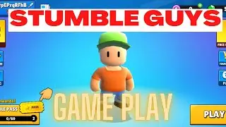 STUMBLE GUYS Game Play